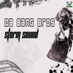 Da Bang Bros - Storm Sound