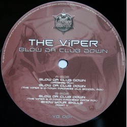 The Viper - Blow Da Club Down(PELOTAZO¡¡)