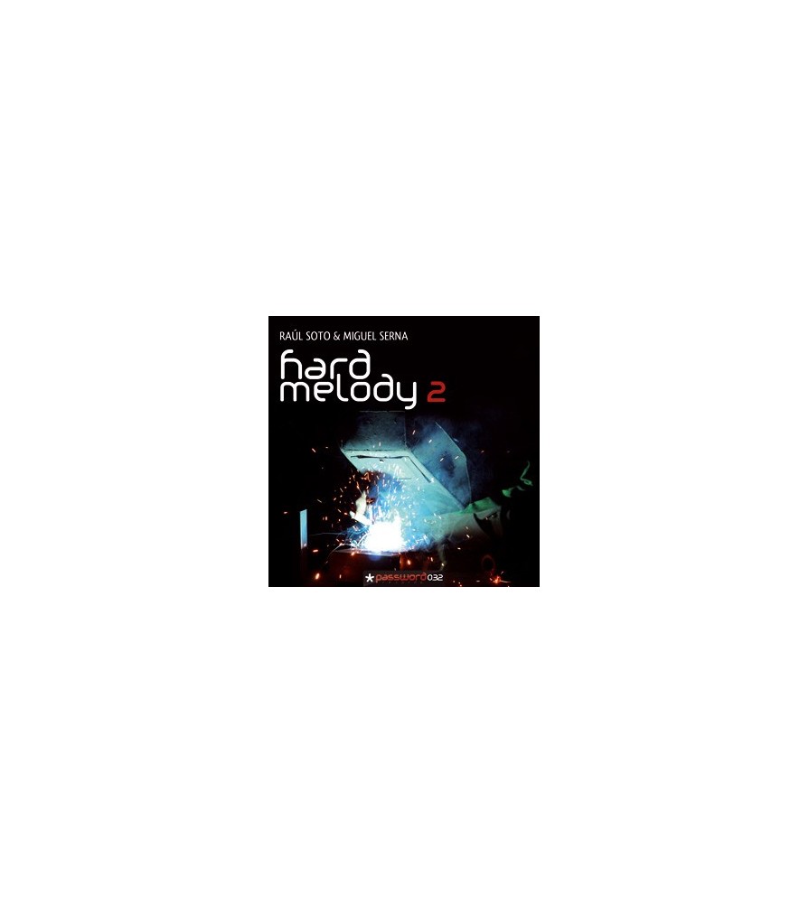 DJ Raúl Soto & DJ Miguel Serna - Presents - Hard Melody 2