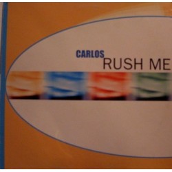 Carlos - Rush Me(2 MANO,BUEN TEMA REMEMBER)