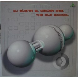 DJ Gusta & Oscar Dee - The Old School(2 MANO,SONIDO LIMITE¡¡)