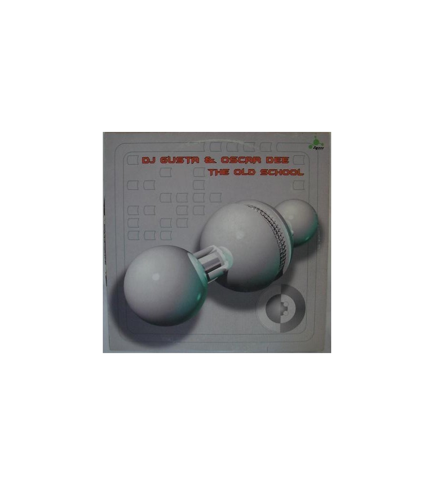 DJ Gusta & Oscar Dee - The Old School(2 MANO,SONIDO LIMITE¡¡)