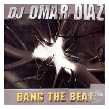 DJ Omar Diaz - Bang The Beat(TEMAZO HARDHOUSE + JUMPER¡¡)