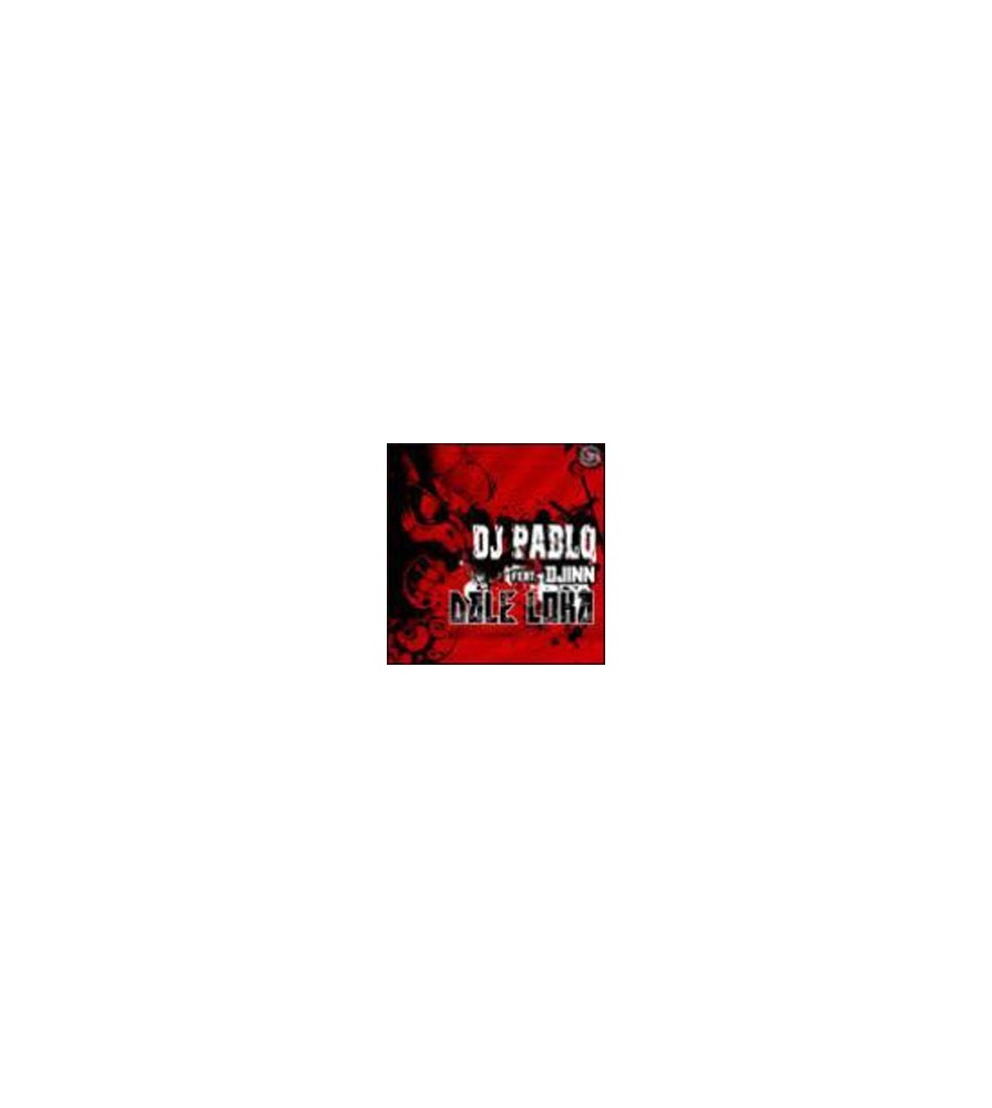 DJ Pablo Feat Djinn - Dale Loka