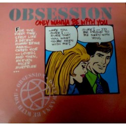 Obsession - Only Wanna Be With You(2 MANO,MUY BUSCADO¡¡)
