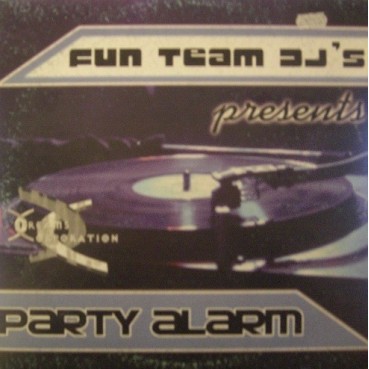 Fun Team Deejays - Party Alarm(2 MANO,BASE POTENTE¡)