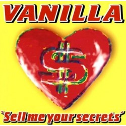 Vanilla  - Sell Me Your Secrets( MANO,ITALO-DANCE MUY BUENO¡¡)