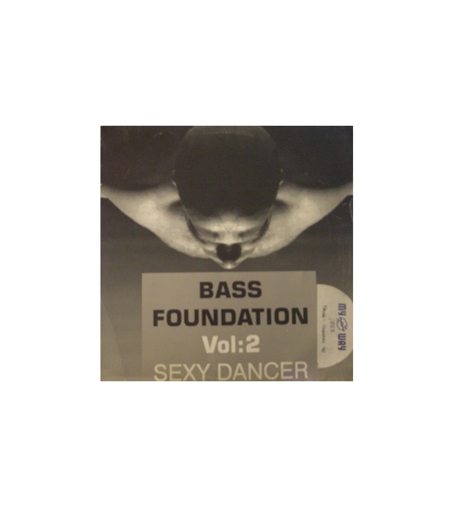 Bass Foundation - Vol. 2: Sexy Dancer(2 MANO,TEMAZO REMEMBER¡¡)