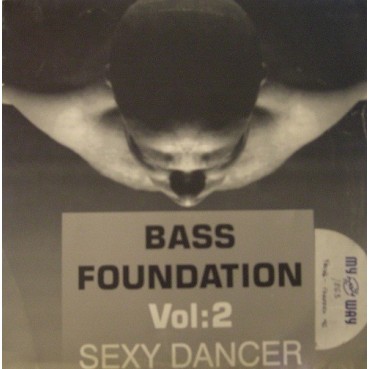 Bass Foundation - Vol. 2: Sexy Dancer(2 MANO,TEMAZO REMEMBER¡¡)