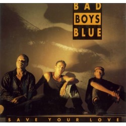Bad Boys Blue - Save Your Love(2 MANO,TODO UN CLÁSICO DE LOS 90¡¡)