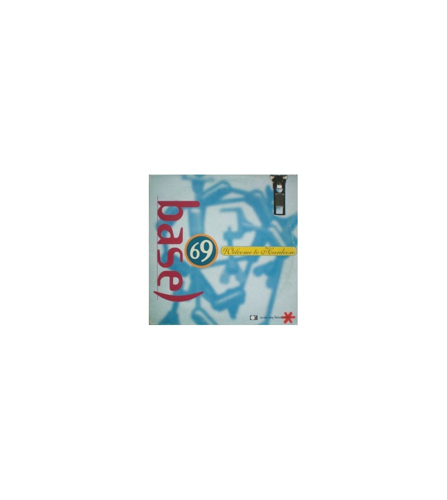 Base 69 - Welcome To Hardcore(2 MANO,REMEMBER 90'S¡ QUALITY MUSIC MADRID)