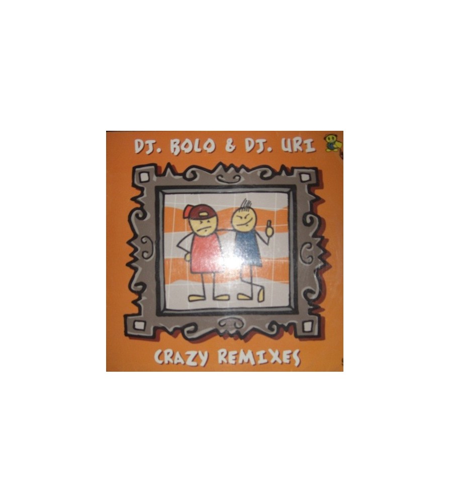 Bolo & Uri - Crazy (Remixes)(2 MANO,TODO UN CLÁSICO¡)