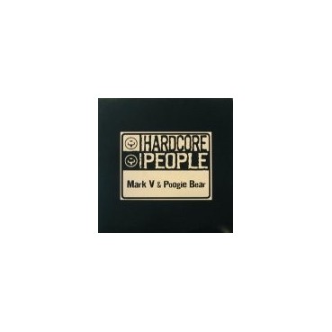 Mark V. & Poogie Bear - Hardcore People(2 MANO,NUEVECITO¡¡ TRANSICIÓN CENTRAL¡)
