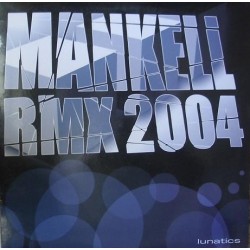 Lunatics - Mankell Rmx 2004(Buscado¡¡)