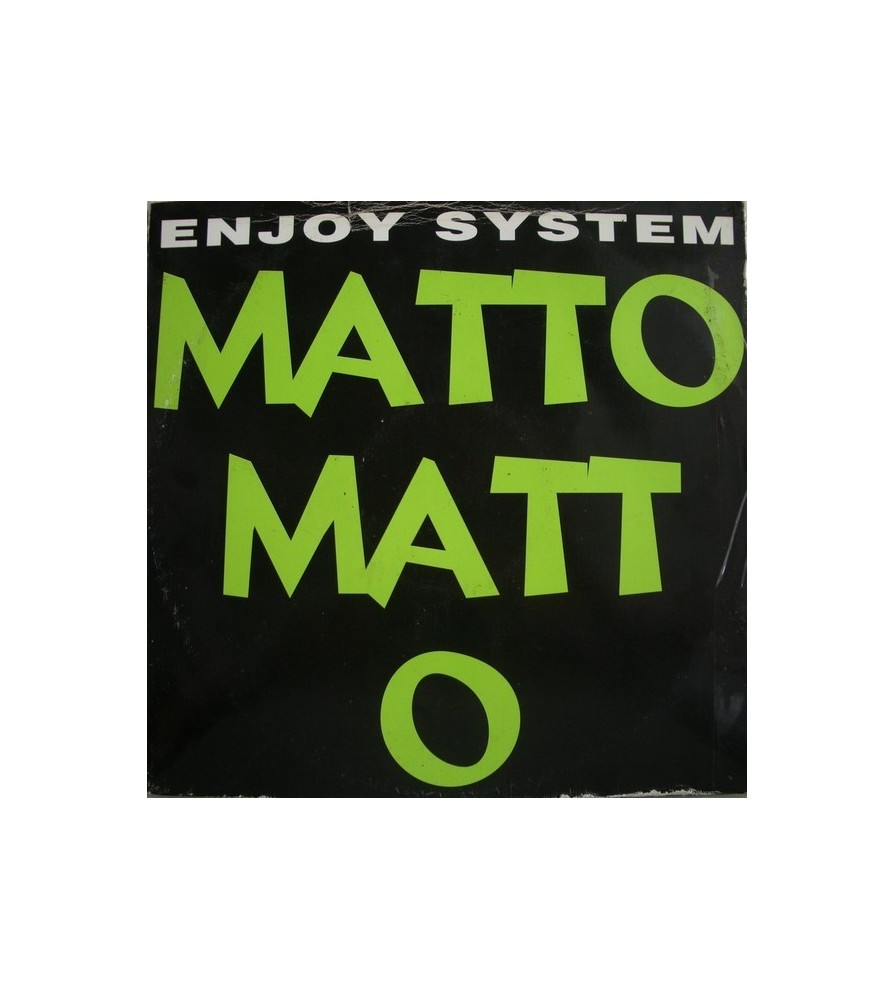 Enjoy System - Matto Matto (2 MANO,REMEMBER 90'S¡)
