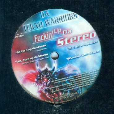 Da Tekno Warriors - Fuckin' Up Da Stereo (2 MANO,COPIA IMPORT¡¡)