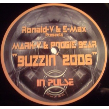 Ronald-V & E-Max  Presents Mark-V & Poogie Bear – Buzzin' 2006(2 MANO)