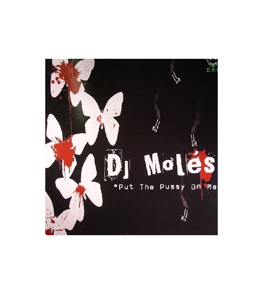 DJ Moles – Put The Pussy On Me