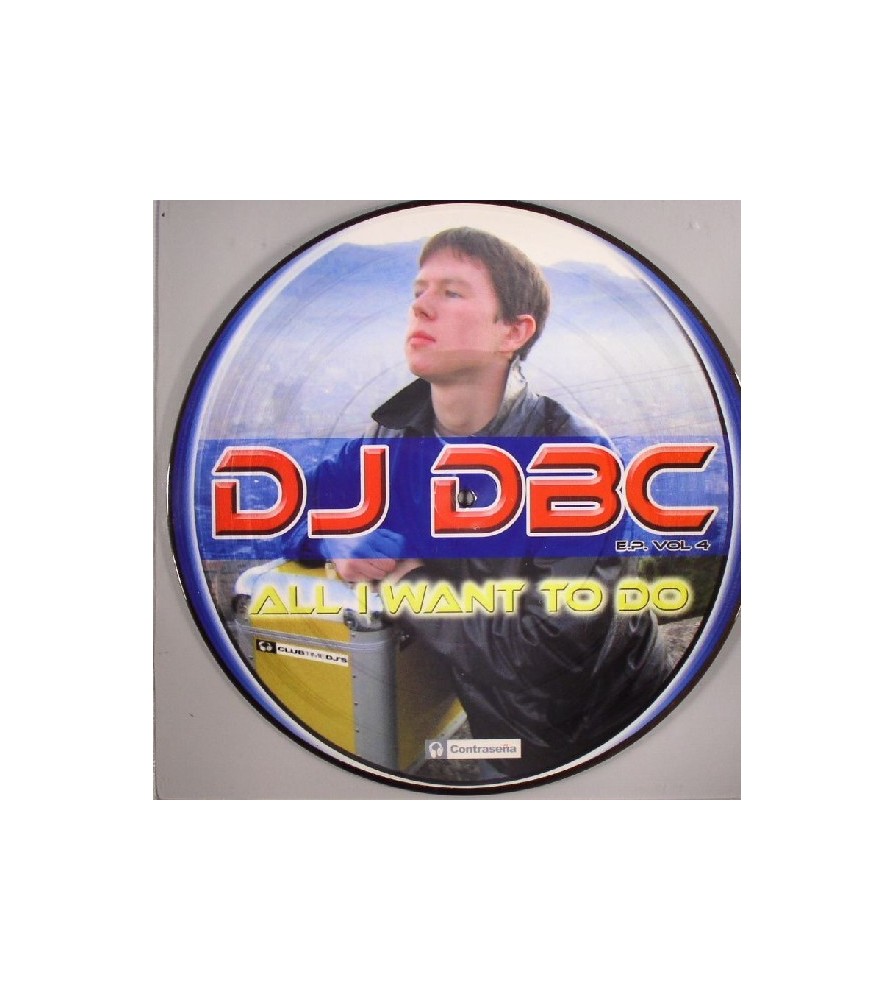 DJ DBC – E.P. Vol. 4 - All I Want To Do(2 MANO)