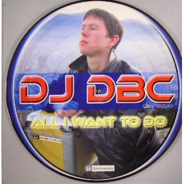 DJ DBC – E.P. Vol. 4 - All I Want To Do(2 MANO)