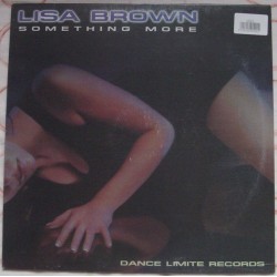 Lisa Brown – Something More (2 MANO,PRODUCIDO POR DI CARLO,LIMITE RECORDS¡¡)