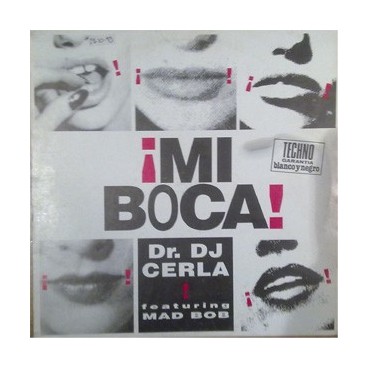 Dr. DJ Cerla Featuring Mad Bob – Mi Boca(2 MANO,REMEMBER 90'S¡¡)