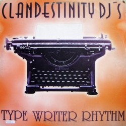 Clandestinity DJ's – Type Writer Rhythm(2 MANO,TEMAZO REMEMBER¡)