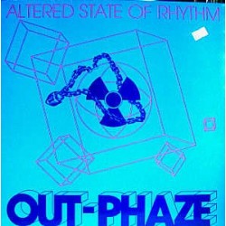 Out-Phaze – Altered State Of Rhythm (2 MANO)