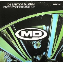 DJ Santy & DJ Omh – Factory Of Dreams E.P(2 MANO,INCLUYE CORTE BUMPING¡¡)