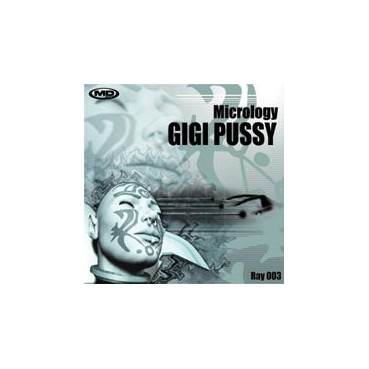 Gigi Pussy – Micrology (2 MANO)