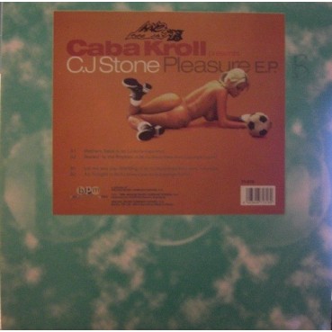 Caba Kroll Presents C.J Stone – Pleasure E.P.