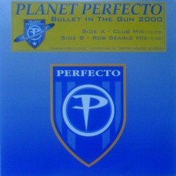 Planet Perfecto – Bullet In The Gun 2000 (2 MANO,PELOTAZO REMEMBER DEL 2000¡)