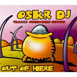 Oskr DJ – Out Of Here(SONIDO OVERBOOKING,CHUMI DJ¡)