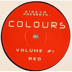 Kideva Presents Colours – Volume 1 - Red(2 MANO,SONIDO LIMITE HARDHOUSE¡)