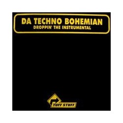 Da Techno Bohemian – Droppin' The Instrumental (2 MANO,PROGRESIVO MUY BUENO¡)