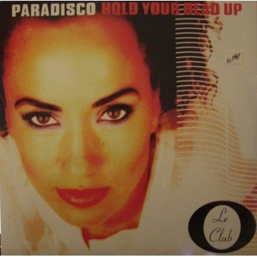Paradisco – Hold Your Head Up (2 MANO,CLASICO REMEMBER,QUE RECUERDOS¡¡) Paradisco – Hold Your Head Up (2 MANO,CLASICO REMEMBER,QUE RECUERDOS¡¡)