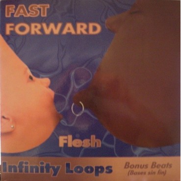 Fast Forward - Flesh(COLISEUM/CHOCOLATE 96,REMEMBER MUY BUENO¡¡ ULTIMA COPIA)