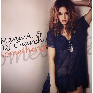 Dj Charci & Manu A - Something
