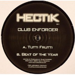 Club Enforcer – Tutti Fruiti / Beat Of The Year (TEMAZO SCOUSE¡¡)