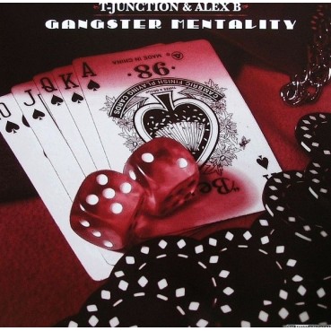 T-Junction & Alex B – Gangster Mentality (PELOTAZO SELLO THIRD MOVEMENT¡)