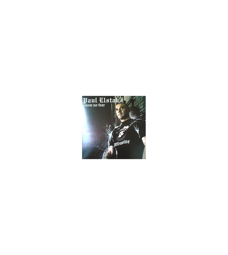 Paul Elstak – Show No Fear (OFFENSIVE RECORDS)