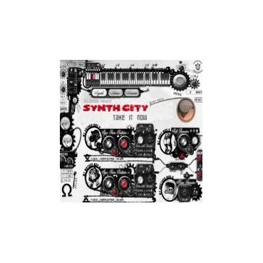 Synth City – Take It Now (2 MANO)