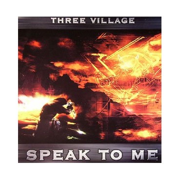 Three Village – Speak To Me (2 MANO,TRAXTORM)