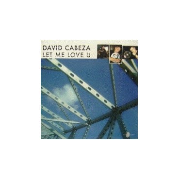 David Cabeza  - Let Me Love U(Temazo¡¡)