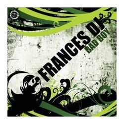 Frances DJ – Bad Boy(2 MANO,TEMAZO JUMP)