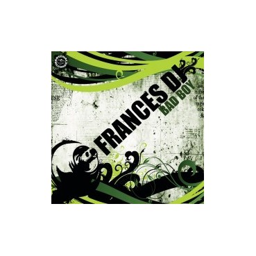 Frances DJ – Bad Boy(2 MANO,TEMAZO JUMP)