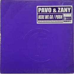Pavo & Zany – Here We Go / Porn(2 MANO,HARDSTYLE¡¡)