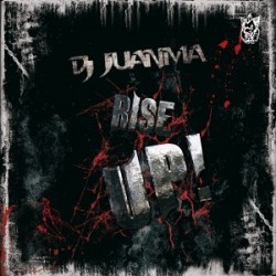 Dj Juanma - Rise Up(BOMBAZO¡¡)