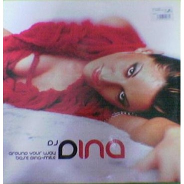 DJ Dina – Around Your Way / Base Dina - Mite