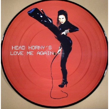 Head Horny's – Love Me Again (NUEVO,CARA B TECH¡)